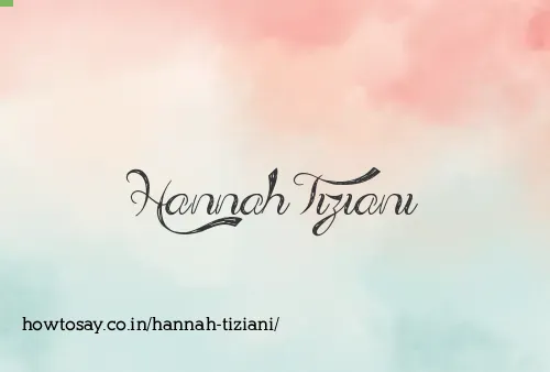 Hannah Tiziani