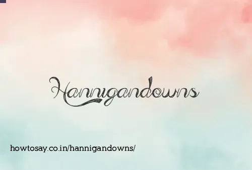 Hannigandowns
