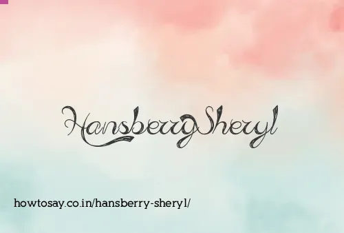 Hansberry Sheryl