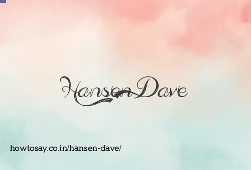 Hansen Dave