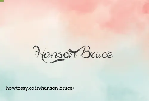 Hanson Bruce