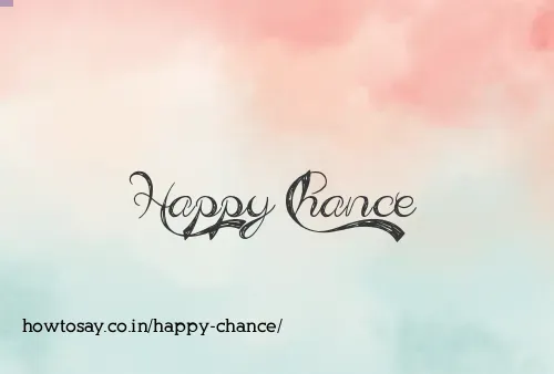 Happy Chance
