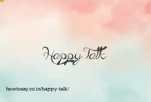 Happy Talk