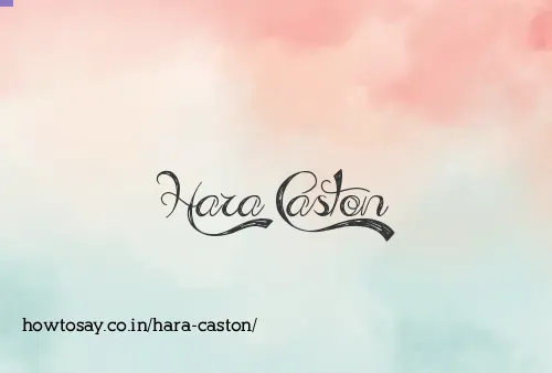 Hara Caston