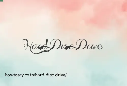 Hard Disc Drive