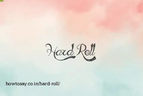 Hard Roll