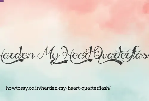 Harden My Heart Quarterflash