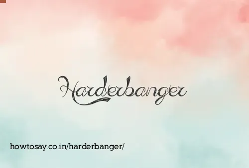 Harderbanger