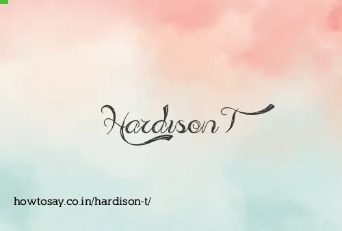 Hardison T
