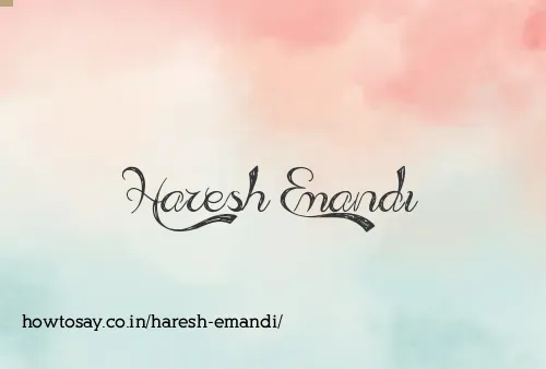 Haresh Emandi