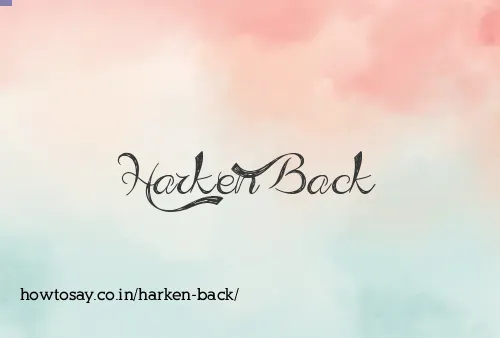 Harken Back