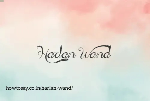 Harlan Wand