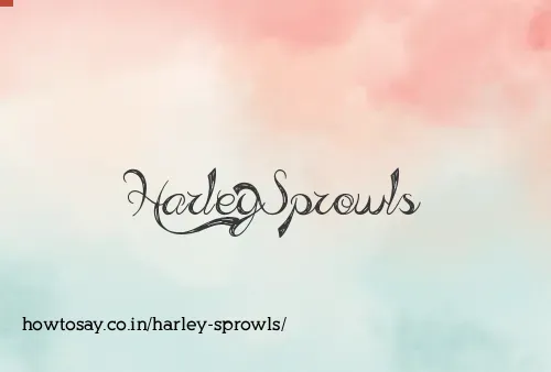 Harley Sprowls