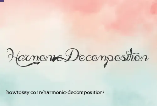 Harmonic Decomposition