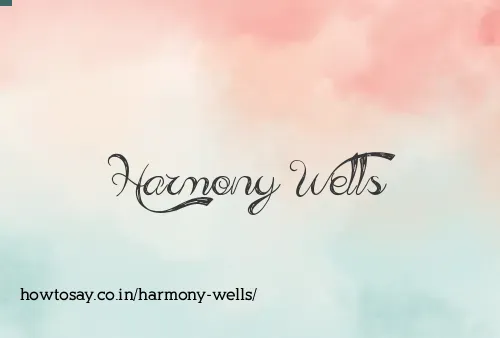 Harmony Wells