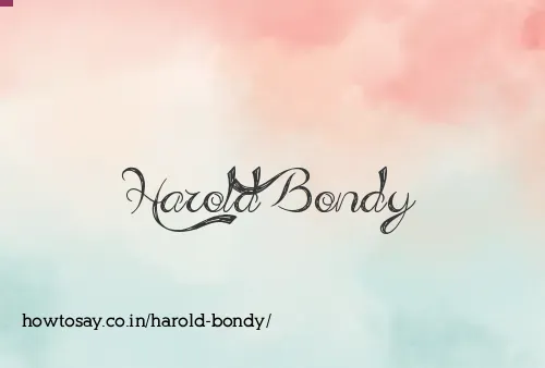 Harold Bondy