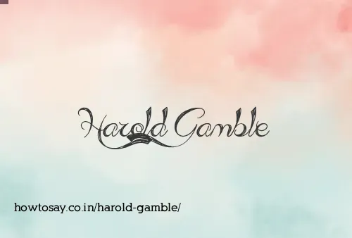 Harold Gamble