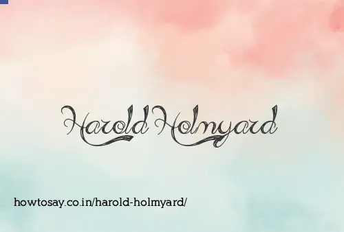 Harold Holmyard