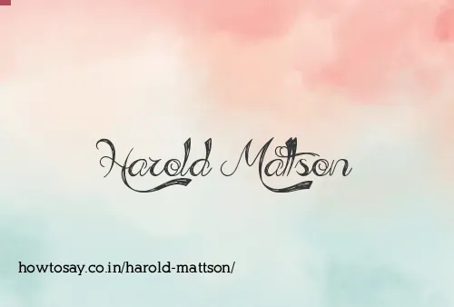 Harold Mattson