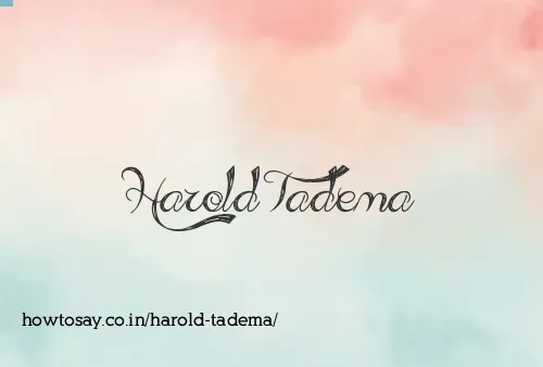Harold Tadema