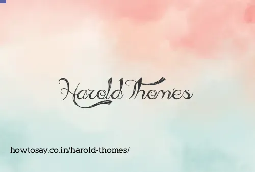 Harold Thomes
