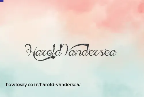 Harold Vandersea