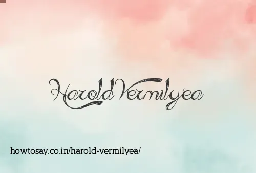 Harold Vermilyea