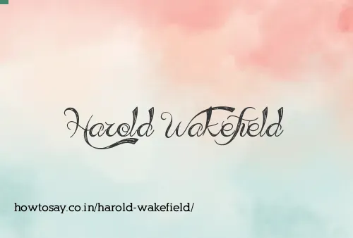 Harold Wakefield