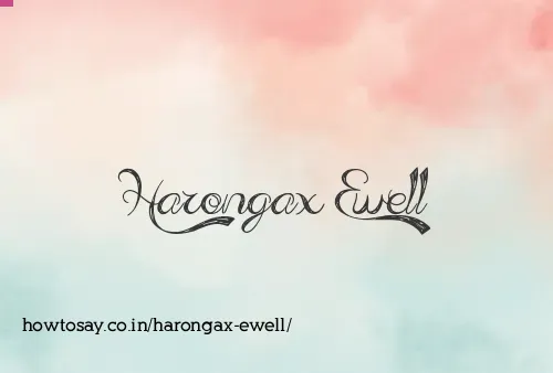 Harongax Ewell
