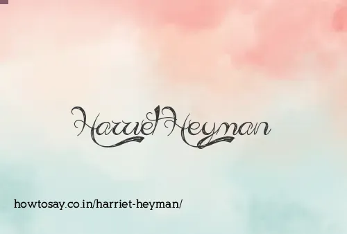 Harriet Heyman