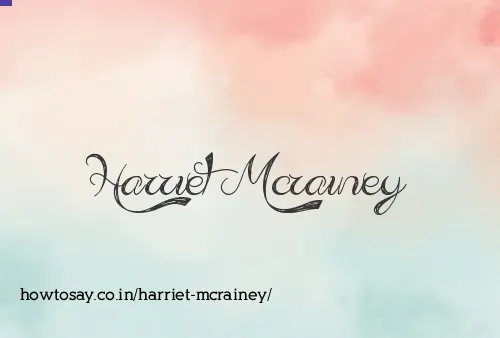 Harriet Mcrainey
