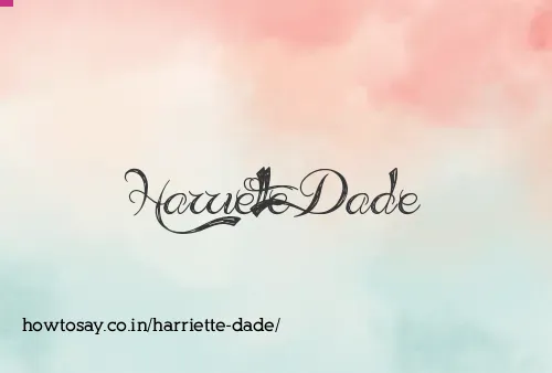 Harriette Dade