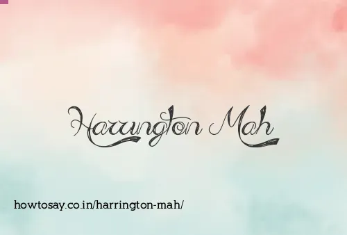 Harrington Mah