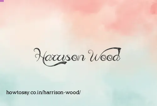 Harrison Wood