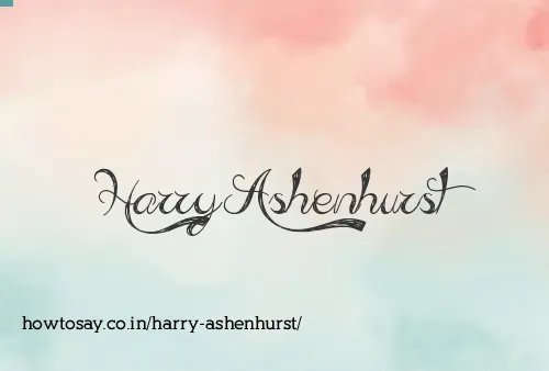 Harry Ashenhurst