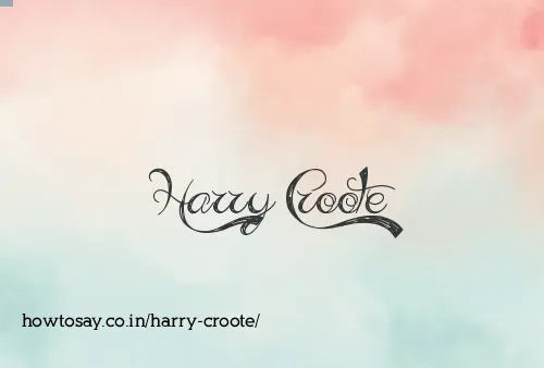 Harry Croote