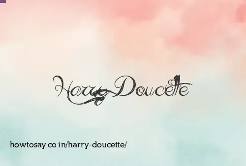 Harry Doucette