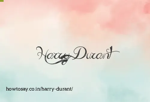 Harry Durant