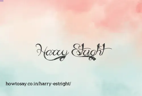 Harry Estright