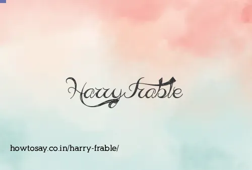 Harry Frable