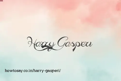 Harry Gasperi