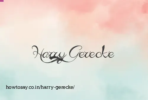 Harry Gerecke