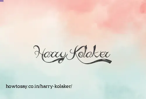 Harry Kolaker