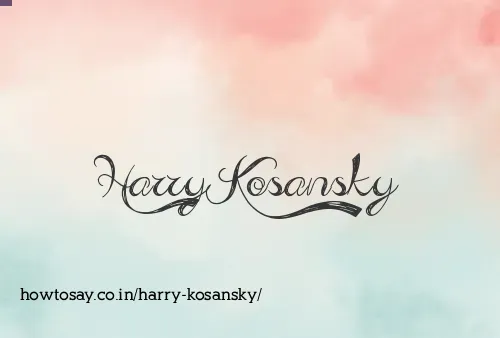Harry Kosansky