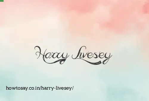 Harry Livesey