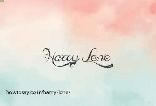 Harry Lone