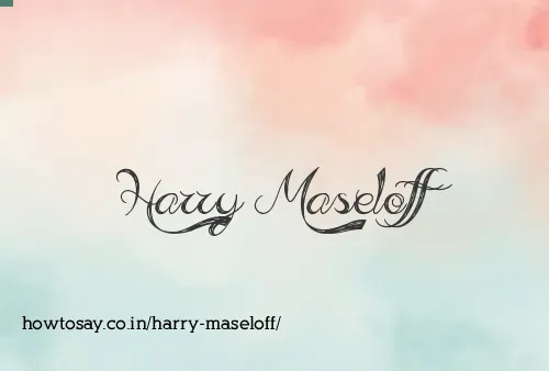 Harry Maseloff