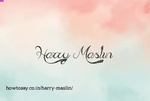 Harry Maslin