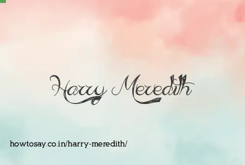 Harry Meredith