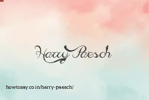 Harry Paesch